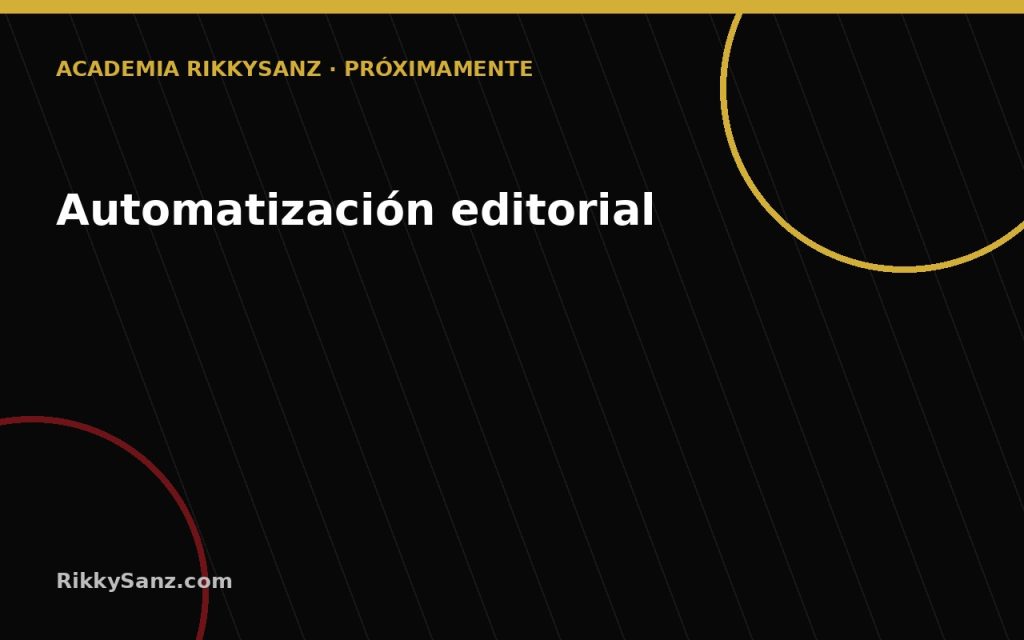 Automatización de noticias y redes sociales curso automatización de noticias y redes sociales